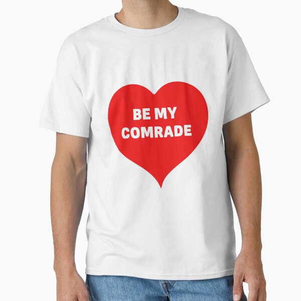 Item preview, Be My Comrade designed and sold by jacquesi97.