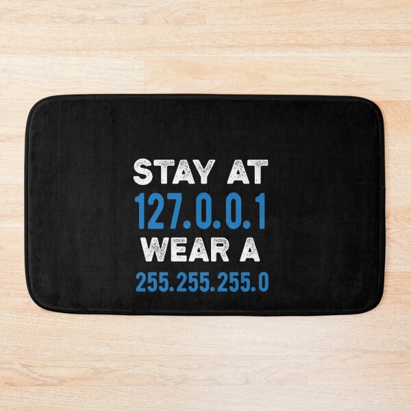 Item preview, stay at 127.0.0.1 wear a 255.255.255 designed and sold by CodingForTech.
