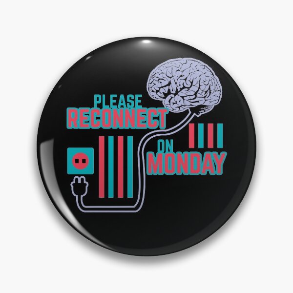 Item preview, Please Reconnect on Monday designed and sold by Dwarf-Monkey.