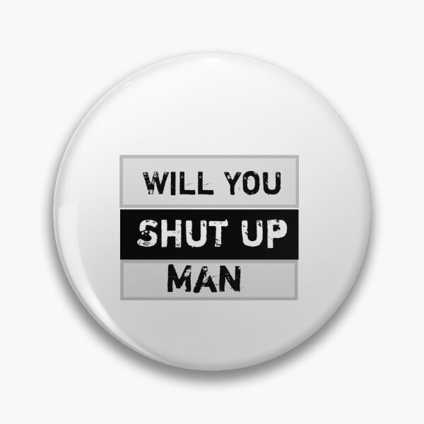 Item preview, Will You Shut Up Man VOTE USA  designed and sold by BAFtime.