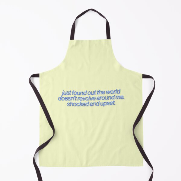 Item preview, Just Found Out The World Doesn't Revolve Around Me Meme Joke designed and sold by sharedipmemes.