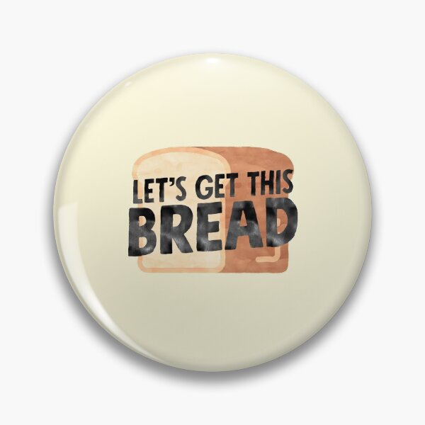 Item preview, Let's Get This Bread Meme Gamer Joke Money designed and sold by sharedipmemes.