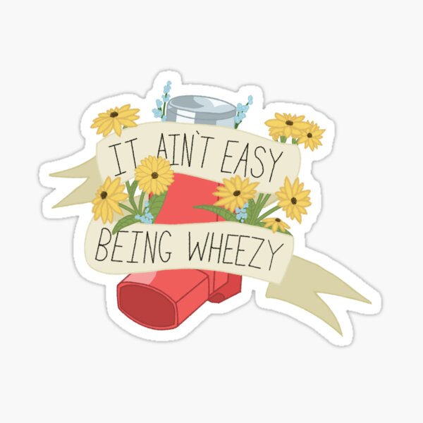 Item preview, It Aint Easy Being wheezy designed and sold by Next-Chapter.