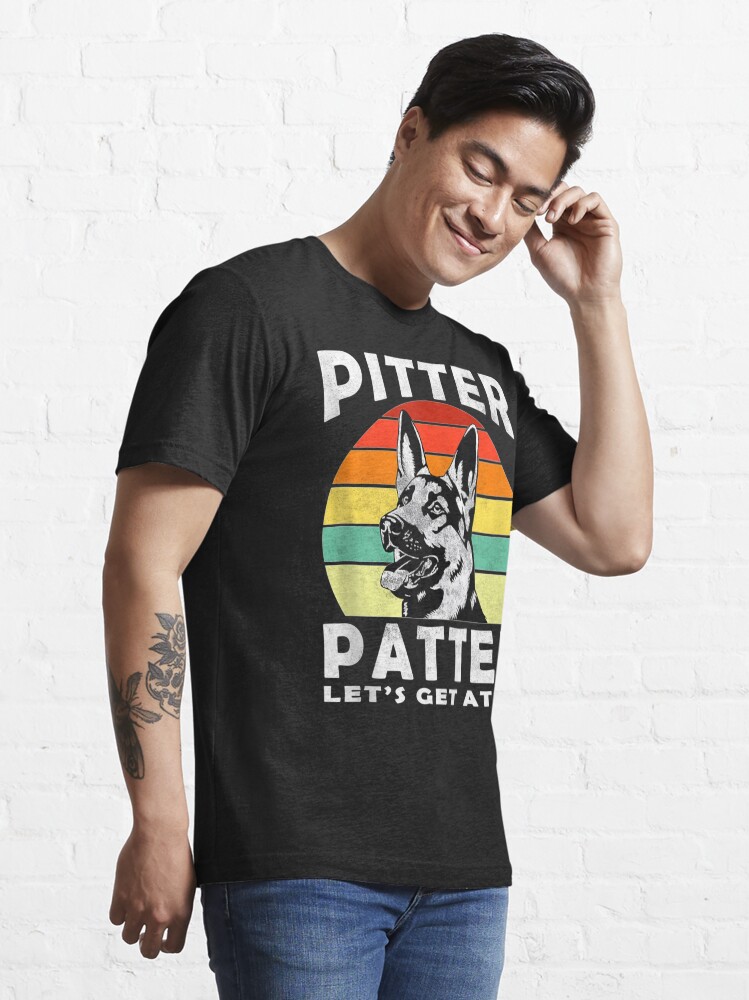 Pitter Tshirt Patter German Shepherd Dog Funny Vintage Retro T-Shirt Pitter Tshirt Patter German Shepherd Dog Funny Vintage Retro T-Shirt