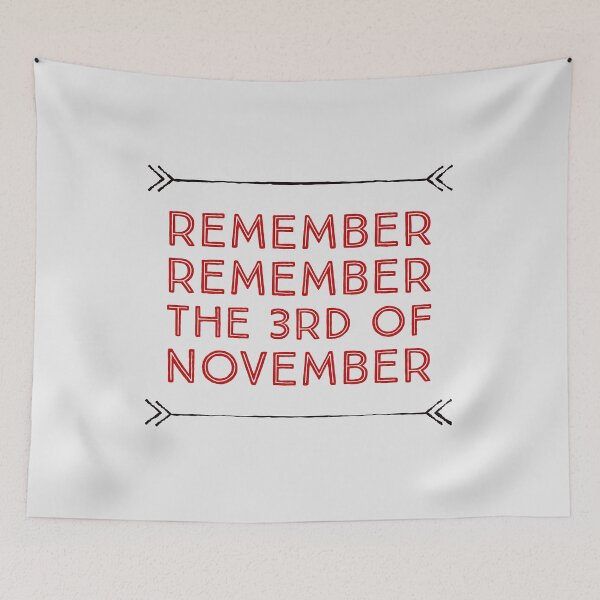 Item preview, Remember remember the 3rd of November designed and sold by HeffDesigns.