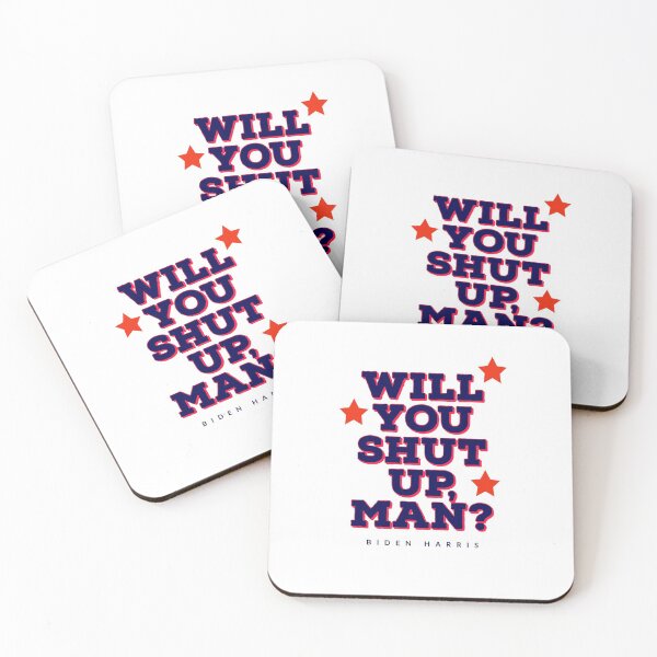 Item preview, Will you shut up man - BIDEN HARRIS - trump  designed and sold by Tropical Blood.