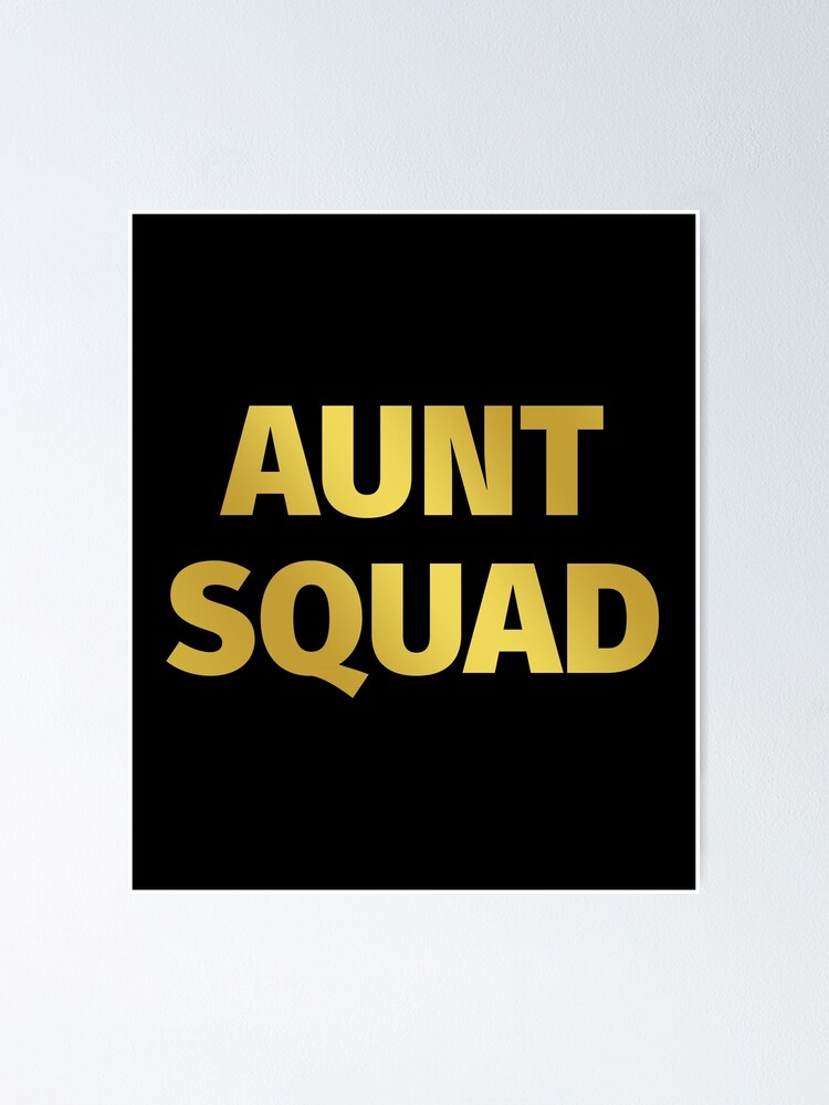 "Gold Elegant Gradient Proud Aunts Aunt Squad Family Aunt And Uncle