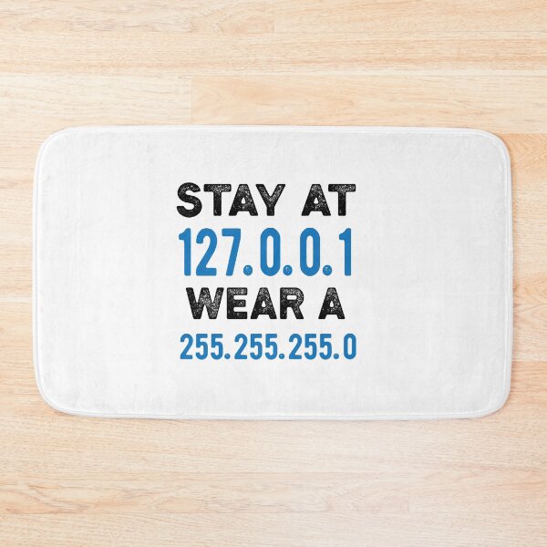 Item preview, stay at 127.0.0.1 wear a 255.255.255 designed and sold by CodingForTech.