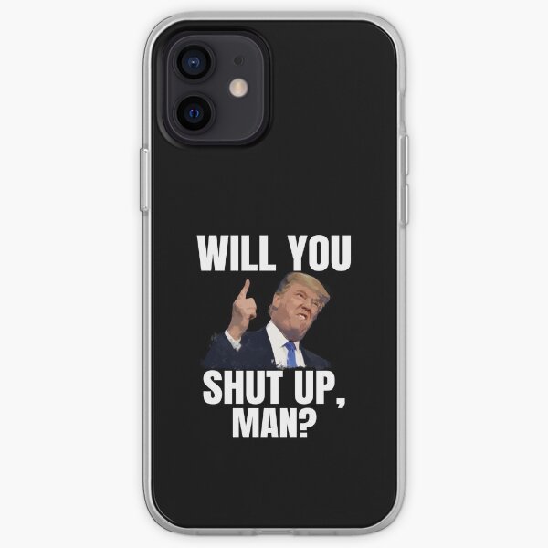 Will You Shut Up Man? Biden Debate Quote iPhone Soft Case