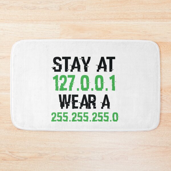 Item preview, stay at 127.0.0.1 wear a 255.255.255 designed and sold by CodingForTech.