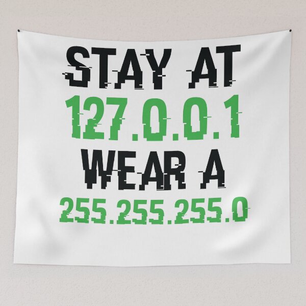 Item preview, stay at 127.0.0.1 wear a 255.255.255 designed and sold by CodingForTech.