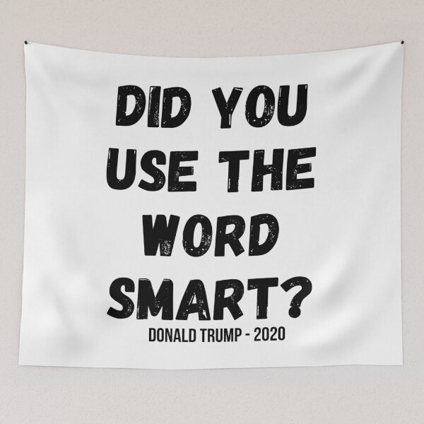 Item preview, Did you used the word smart? Donald Trump presidential debate designed and sold by OneTimeEngineer.