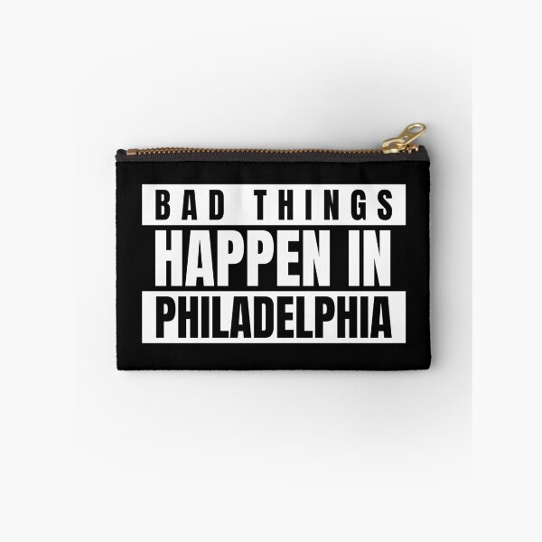 Item preview, Bad Things Happen in Philadelphia designed and sold by cybersilverhand.