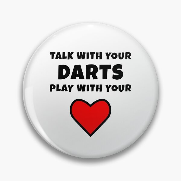 Item preview, Talk with your darts, play with your heart designed and sold by TheGreenGoat.