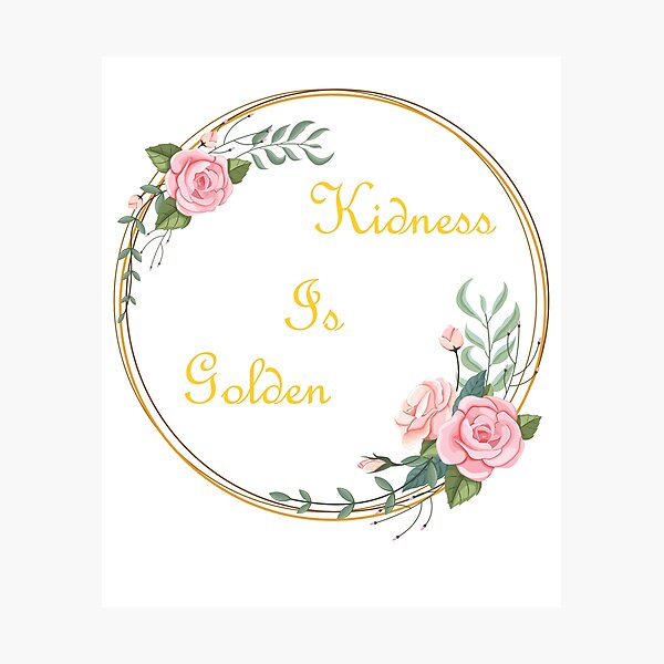 Item preview, Kindness is golden,kindness quotes ,saying, birthday gift, be kind for postive people Mask, Mom gift, Girl Shirts, Positivity for girl. designed and sold by Geeks-Design.