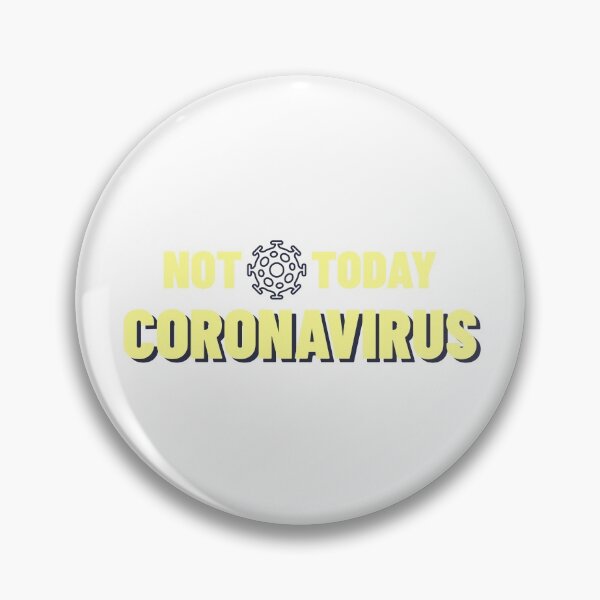 Item preview, Not Today Coronavirus designed and sold by unikologo.