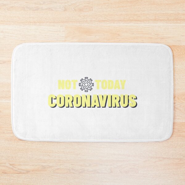 Item preview, Not Today Coronavirus designed and sold by unikologo.
