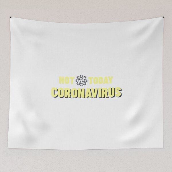 Item preview, Not Today Coronavirus designed and sold by unikologo.