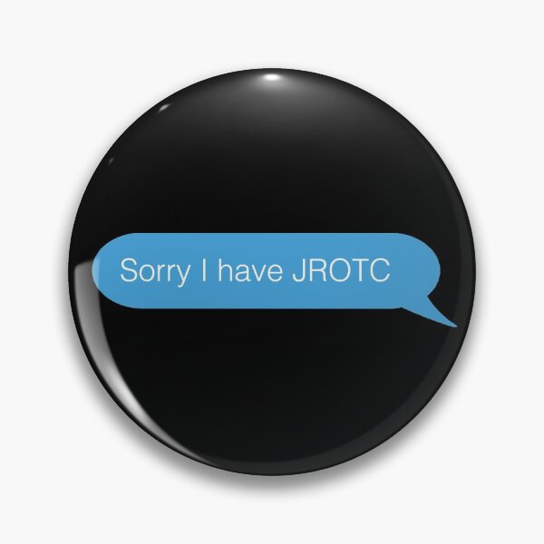 Item preview, Sorry I Have JROTC Funny Text Bubble Design designed and sold by JROTCshop.