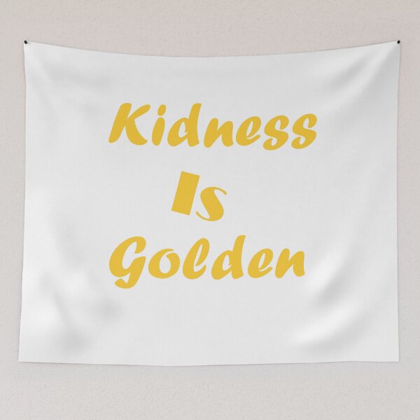 Item preview, Kindness is golden,kindness quotes ,saying, birthday gift, be kind for postive people Mask, Mom gift, Girl Shirts, Positivity for girl. designed and sold by Geeks-Design.