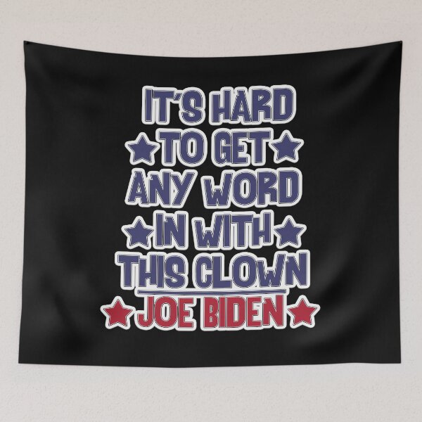 Item preview, It's Hard To Get Any Word In With This Clown - Joe Biden designed and sold by letsgoh.