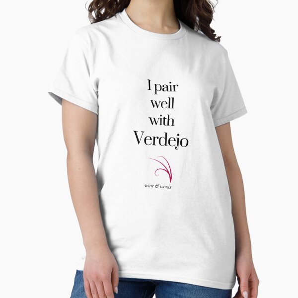 Item preview, Wine quote I pair well with Verdejo designed and sold by wineandwords.