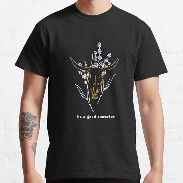 Good Ancestor Classic T-Shirt