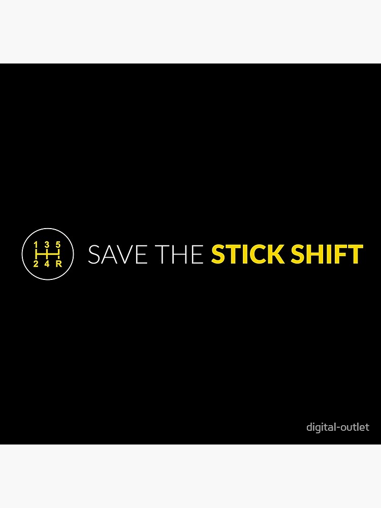 "Save The Stick Shift Car Culture" Poster by digitaloutlet Redbubble
