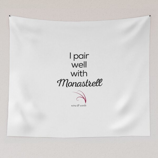 Item preview, Wine quote I pair well with Monastrell designed and sold by wineandwords.