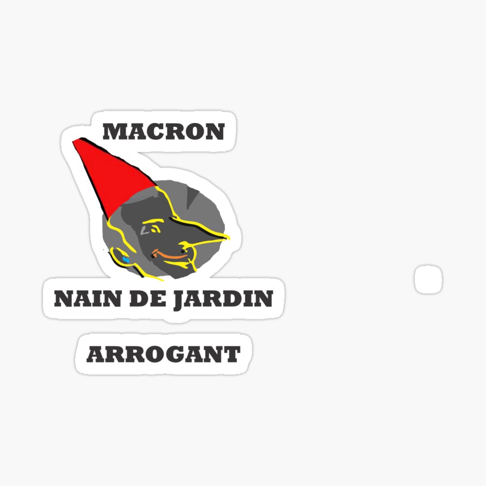 Macron Nain De Jardin Arrogant Sticker By Jeanjohnjohn Redbubble