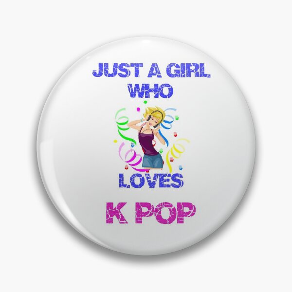 Item preview, Just a Girl Who Loves K Pop designed and sold by TeeStoreMeStore.