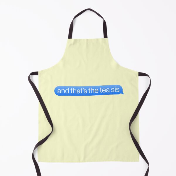 Item preview, And That's The Tea Sis Blue Teen Hip Meme designed and sold by thefrshmachine.
