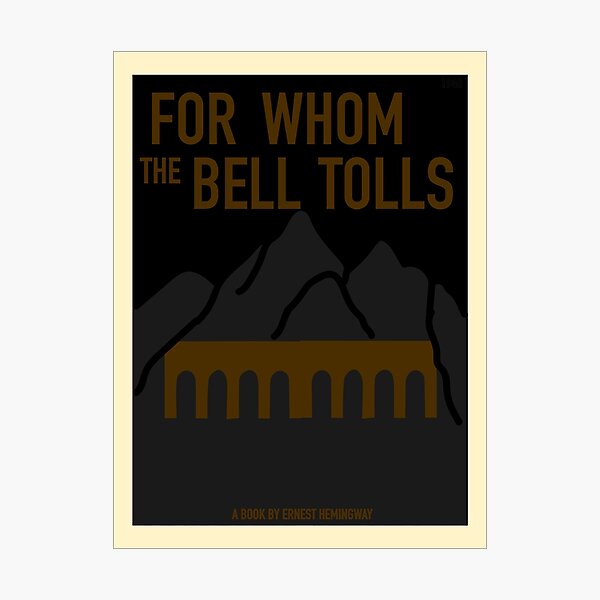 Inspired by For Whom the Bell Tolls Photographic Print