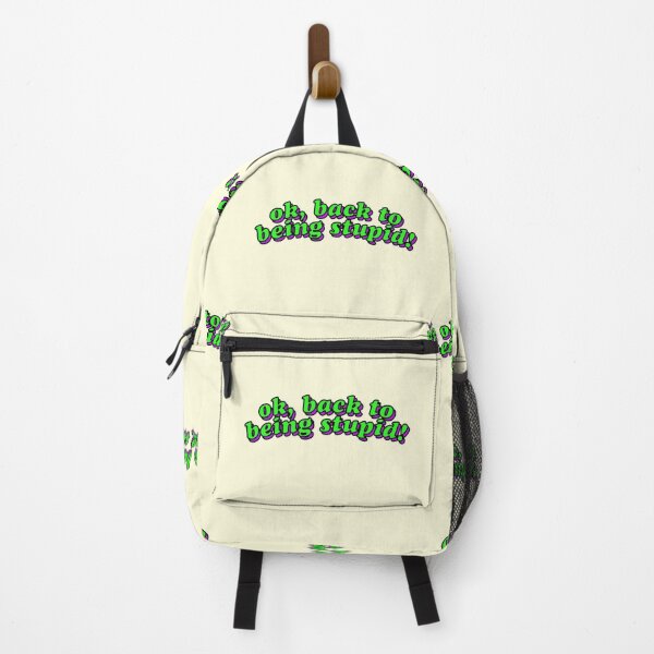 Item preview, Ok Back To Being Stupid Joke Meme designed and sold by thefrshmachine.