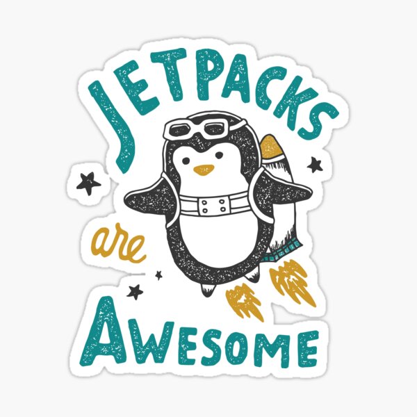 Jetpacks are Awesome Sticker