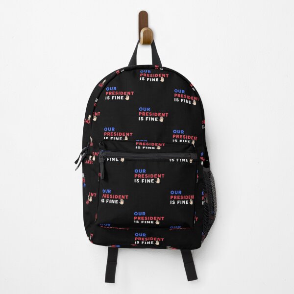 Item preview, OUR PRESIDENT IS FINE , TRUMP IS FINE designed and sold by Mokhe.