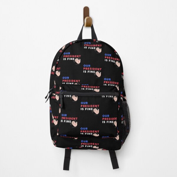 Item preview, OUR PRESIDENT IS FINE , TRUMP IS FINE designed and sold by Mokhe.