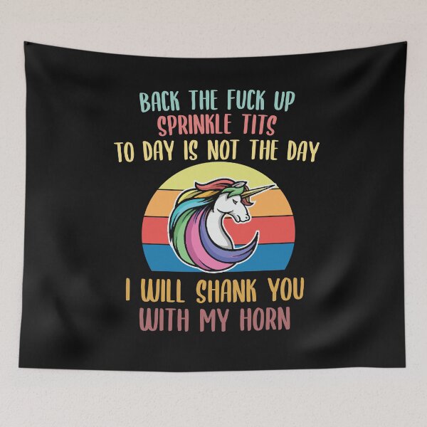 Item preview, back the fuck up sprinkle tits to day is not the day ,unicorn halloween gift  designed and sold by Noussairox.