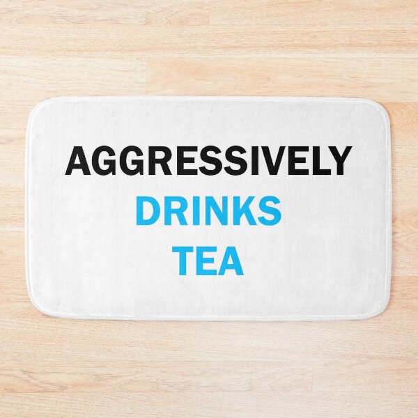 Item preview, Aggressively drinks tea  designed and sold by Moraable.