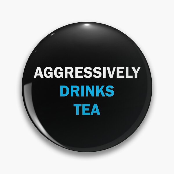 Item preview, Aggressively drinks tea  designed and sold by Moraable.