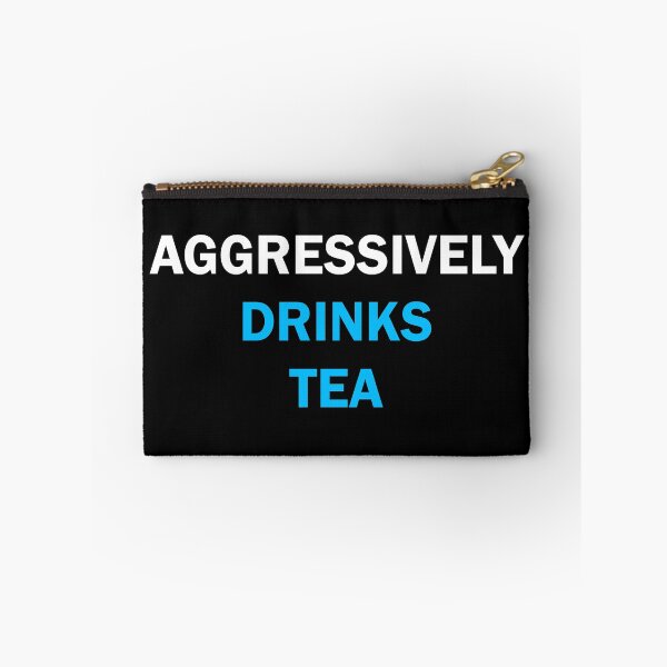 Item preview, Aggressively drinks tea  designed and sold by Moraable.