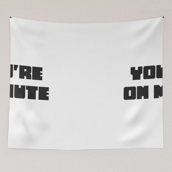 Item preview, You're on Mute (White) designed and sold by auvincentlai.