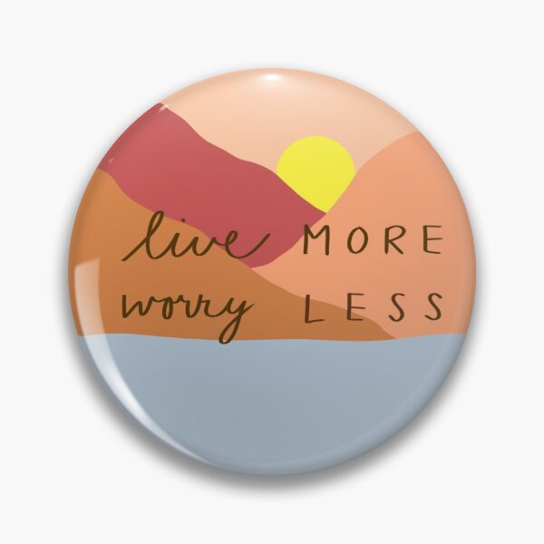 Item preview, Live More Worry Less designed and sold by kierawd.