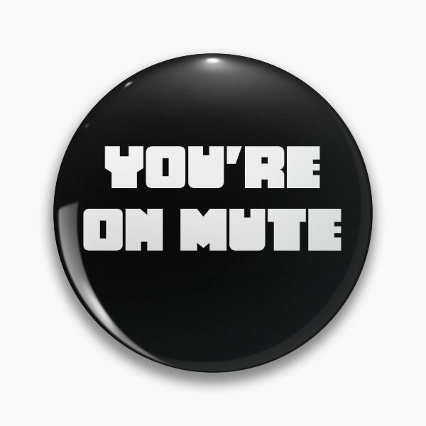 Item preview, Copy of You're on Mute (BLACK) designed and sold by auvincentlai.