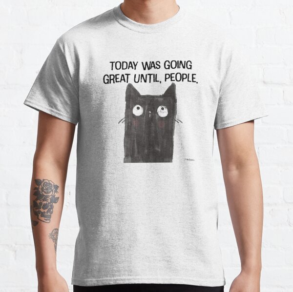 Black Cat Full of Snark Funny Quote People Classic T-Shirt