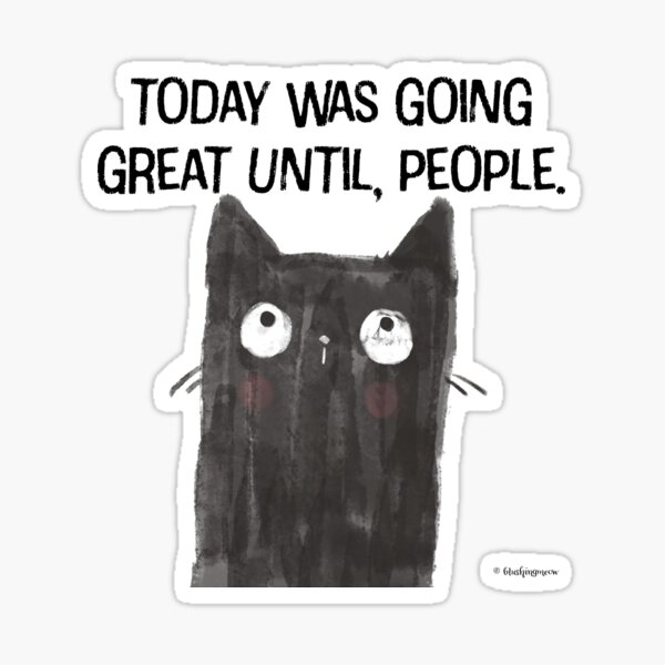 Black Cat Full of Snark Funny Quote People Sticker