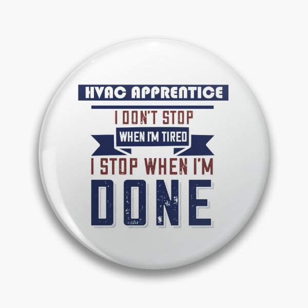 Item preview, Hvacr Apprentice Don't Stop When I'm Tired designed and sold by theHVACgang.