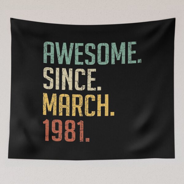 Item preview, Awesome Since March 1981 40th Birthday Gift 40 Years Old Vintage March 1981 designed and sold by Takatv.