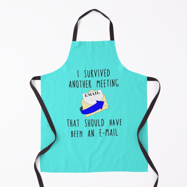 Item preview, I Survived Another Meeting That Should Have Been An Email designed and sold by Delectably.