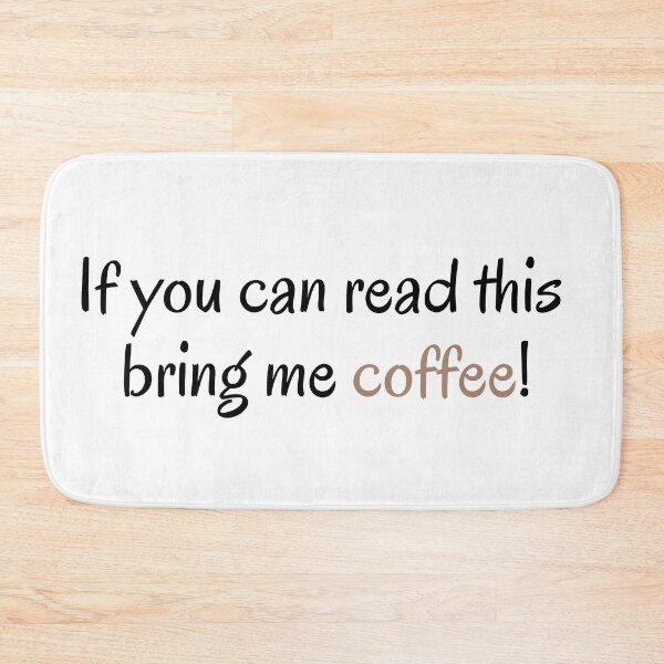 Item preview, If you can read this bring me coffee designed and sold by MoMasry.